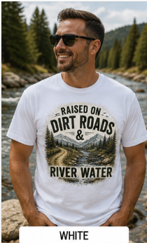 Adult Raised on Dirt Roads & River Water T-Shirt — Vintage Mountain Outdoors Tee